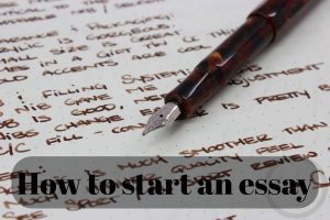 How to start an essay