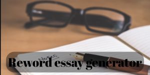 Reword essay generator  