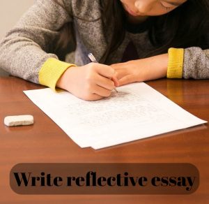 Write reflective essay 